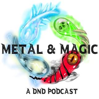Metal and Magic Podcast
