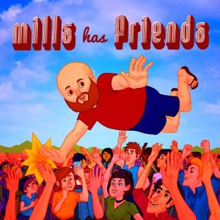Mills Has Friends