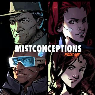 Mistconceptions Podcast
