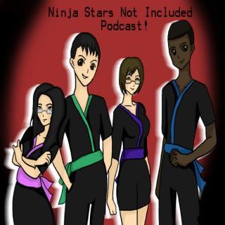 Ninja Stars Not Included