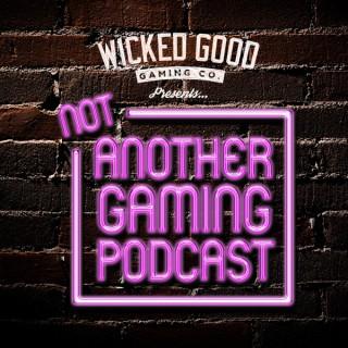 Not Another Gaming Podcast