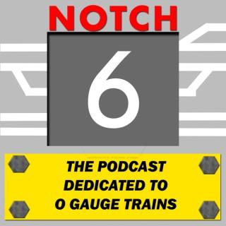 Notch 6 podcast