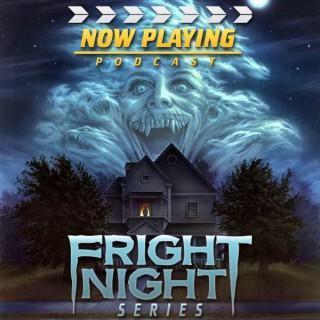 Now Playing: The Fright Night Retrospective Series