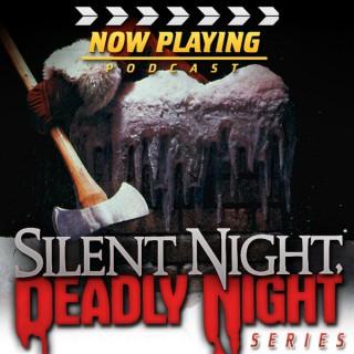 Now Playing: The Silent Night, Deadly Night Movie Retrospective Series