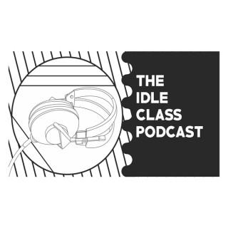 Idle Class Magazine Podcast