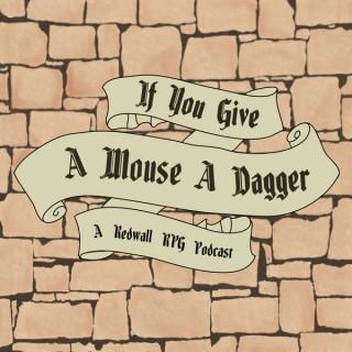 If You Give A Mouse A Dagger