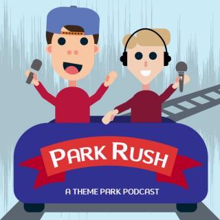 Park Rush - A Theme Park Podcast