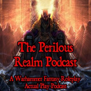 Perilous Realm: A Warhammer Fantasy Roleplay Podcast