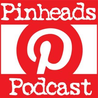 Pinheads Podcast