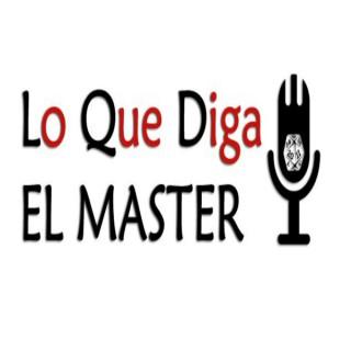 Podcast Lo Que Diga el Master