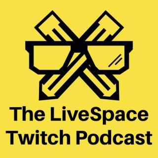 Podcast – LiveSpace Twitch Guide