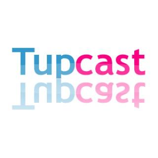Podcast – Tupcast