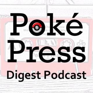 Poke Press Digest Podcast-Pokemon Discussions