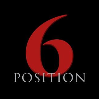 Position Six Podcast