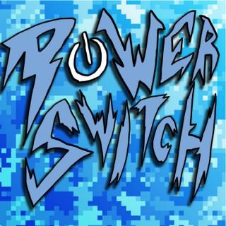 PowerSwitch Podcast