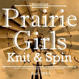 Prairie Girls Knit & Spin