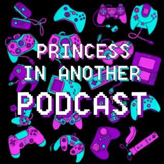Princess In Another Podcast
