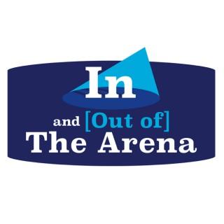 In and [Out of] The Arena