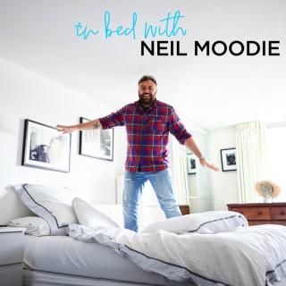 In Bed With Neil Moodie