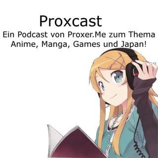 Proxcast - Dein Anime und Manga Podcast.