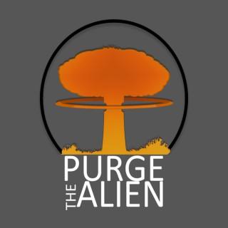 Purge the Alien