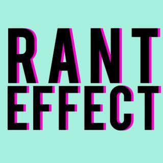 Rant Effect