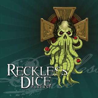 Reckless Dice Podcast