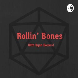 Rollin' Bones with Ryan Howard