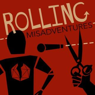 Rolling Misadventures
