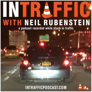 In Traffic with Neil Rubenstein