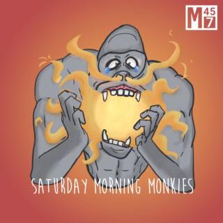 Saturday Morning Monkies