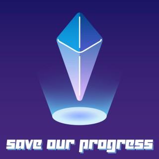 Save Our Progress
