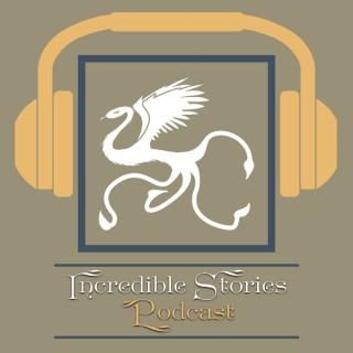 Incredible Stories Podcast