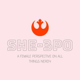 SHE-3PO: A Female Perspective on All Things Nerdy
