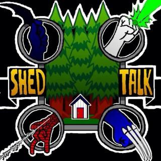Shed Talk