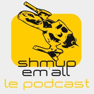 Shmup'Em-All : Le podcast 100% shoot them up