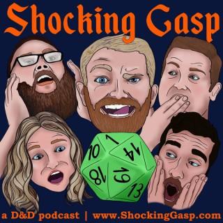 Shocking Gasp: A D&D Podcast