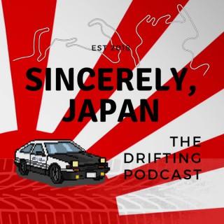 Sincerely, Japan -- The Drifting Podcast