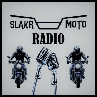 SLAKR Moto Radio | Motorcycle Podcast