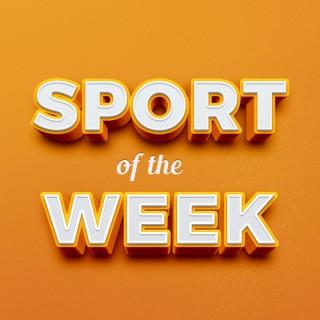 Sport of the Week