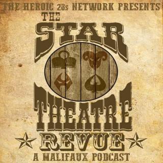 Star Theatre Revue | A Malifaux Podcast
