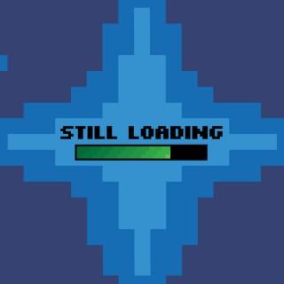 Still Loading