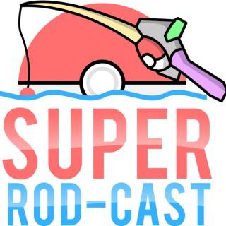 Super Rod-Cast