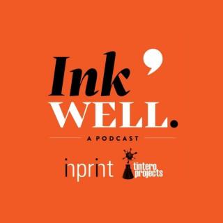 Ink Well: A Tintero Projects & Inprint Podcast