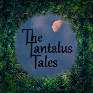 The Tantalus Tales