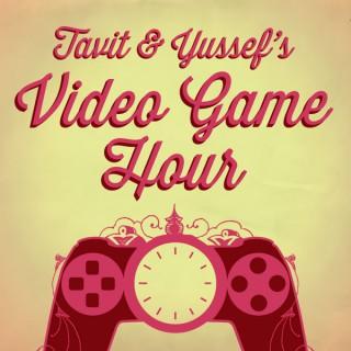 Tavit and Yussef’s Video Game Hour