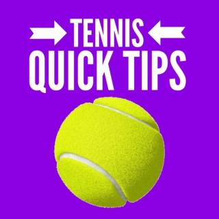 Tennis Quick Tips  | Fun, Fast and Easy Tennis - No Lessons Required