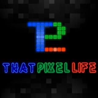 That Pixel Life