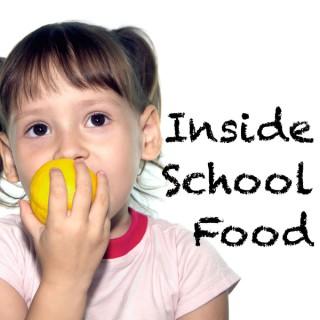 Inside School Food