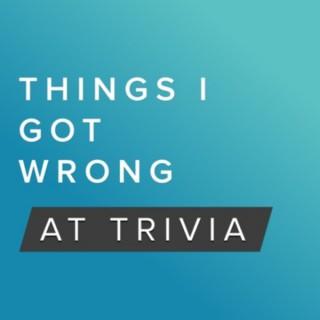 Things I Got Wrong at Trivia - A Pub Quiz Game Show with Friends